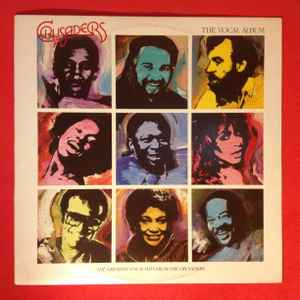 The Crusaders – The Vocal Album (1987, Vinyl) - Discogs