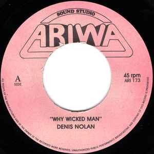 Denis Nolan / Mad Professor - Why Wicked Man / Cracking The Code