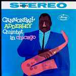 Cannonball Adderley Quintet In Chicago (2023, 180g, Gatefold