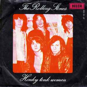 Honky Tonk Women / You Can't Always Get What You Want - The Rolling Stones