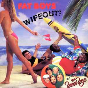 Wipeout! - Fat Boys And The Beach Boys