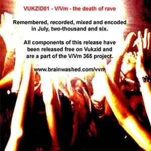 The Death Of Rave (The Source) - V/Vm