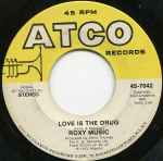 Cover of Love Is The Drug / Both Ends Burning, 1975, Vinyl