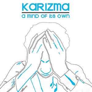 Karizma - A Mind Of Its Own album cover