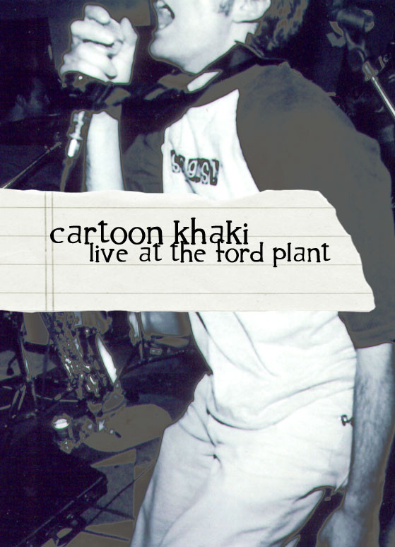 Album herunterladen Cartoon Khaki - Live At The Ford Plant