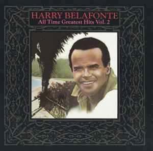 Harry Belafonte - All Time Greatest Hits, Vol. 2 album cover