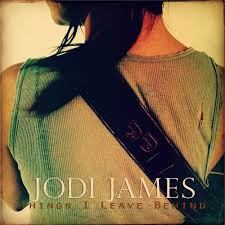 baixar álbum Jodi James - Things I Leave Behind