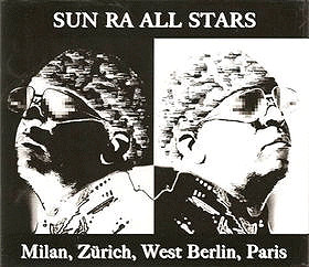 Sun Ra All Stars – Milan, Zurich, West Berlin, Paris (2008, CD 