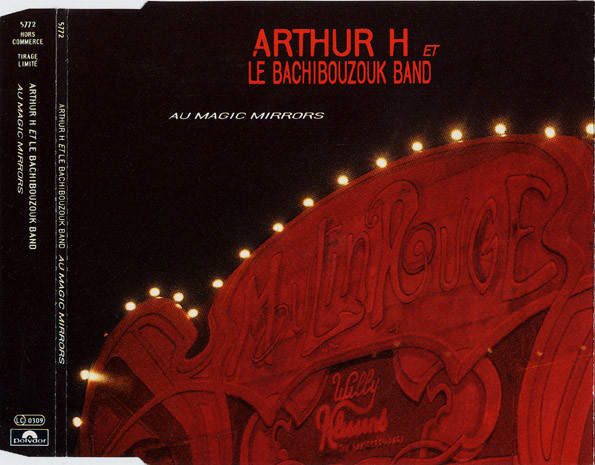 lataa albumi Arthur H Et Le Bachibouzouk Band - Au Magic Mirrors