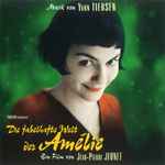 Cover of Die Fabelhafte Welt Der Amélie, 2001, CD