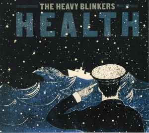 The Heavy Blinkers - Health album cover