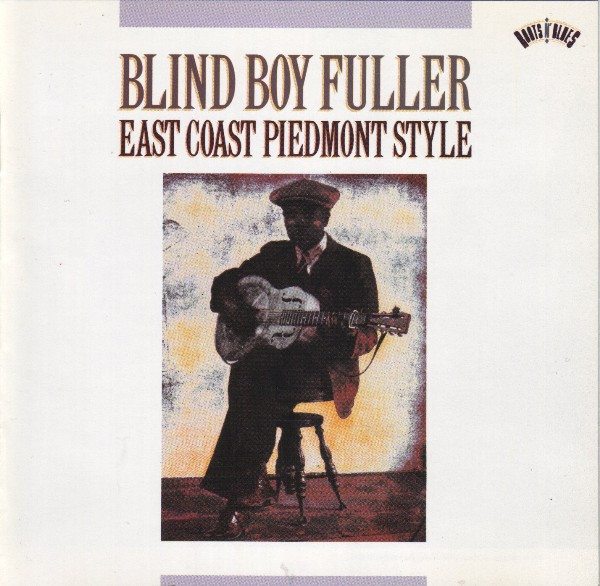 Blind Boy Fuller – East Coast Piedmont Style (1991, CD) - Discogs