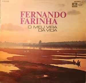 Fernando Farinha - O Meu Vira Da Vida album cover