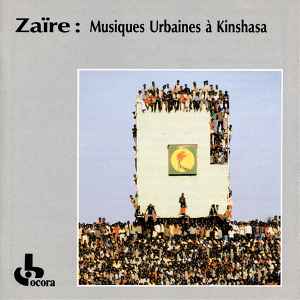 Zaïre: Musiques Urbaines À Kinshasa (1989, CD) - Discogs