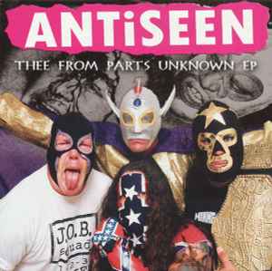 Thee From Parts Unknown EP - Antiseen