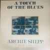 Archie Shepp Featuring Joe Lee Wilson - A Touch Of The Blues