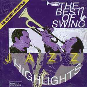 The Best Of Swing - Jazz Highlights (1997, CD) - Discogs