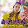 Micaela (2) - Recordar É Viver