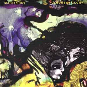 Martin Rev - Clouds Of Glory album cover