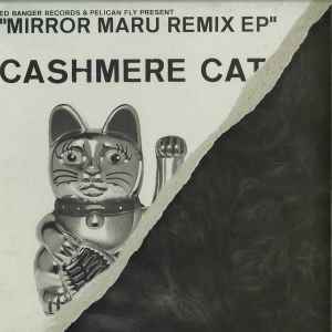 Cashmere Cat - Mirror Maru Remix EP album cover