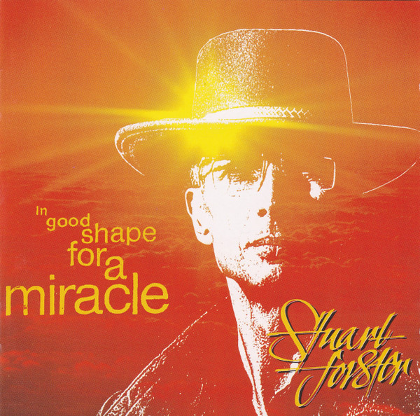 Album herunterladen Stuart Forster - In Good Shape For A Miracle