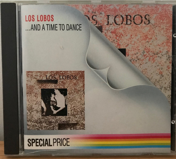 Los Lobos – And A Time To Dance (1987, CD) - Discogs