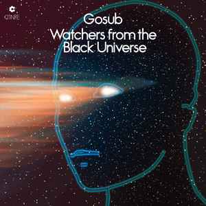 Gosub - Watchers From The Black Universe album cover