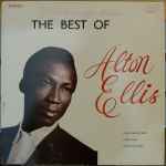 Alton Ellis – The Best Of Alton Ellis (Vinyl) - Discogs