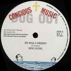 King Kong – He Was A Friend / Try Not I (2010, Vinyl) - Discogs