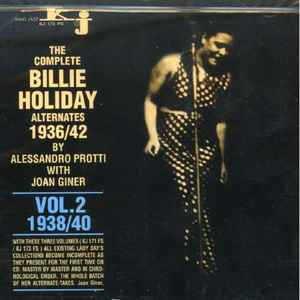 The Complete Billie Holiday Alternates 1936/42 Vol. 2 1938/40 - Billie Holiday