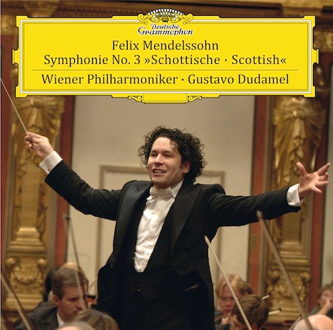 descargar álbum Mendelssohn Wiener Philharmoniker Gustavo Dudamel - Symphony No 3 In A Minor Op 56 Scottish