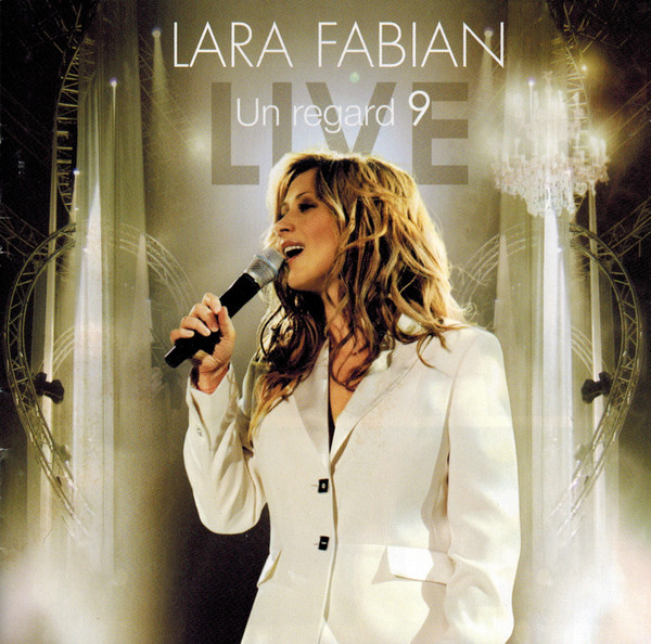 Lara Fabian - Un Regard 9 Live | Releases | Discogs