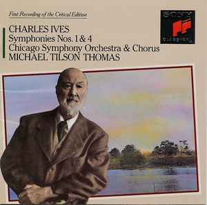 Charles Ives - Symphonies Nos. 1 & 4
