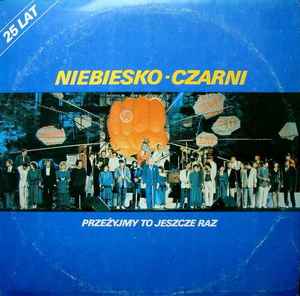 Niebiesko-Czarni - Przeżyjmy To Jeszcze Raz album cover