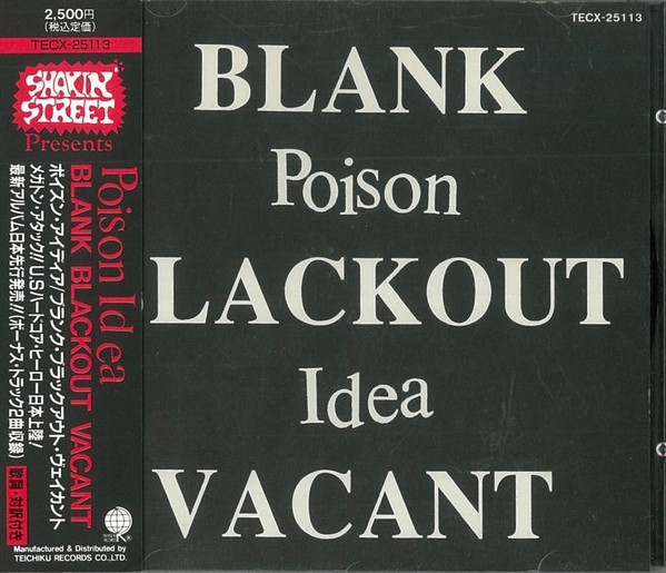 Poison Idea - Blank, Blackout, Vacant | Releases | Discogs