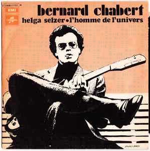 Bernard Chabert - L'Homme De L'Univers / Helga Selzer