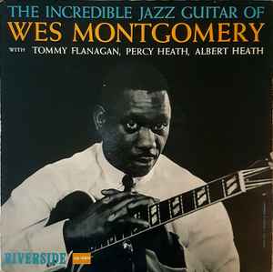 Wes Montgomery - The Incredible Jazz Guitar Of Wes Montgomery album cover