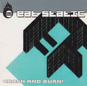 Eat Static - Crash And Burn! album cover
