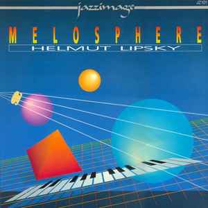 Helmut Lipsky - Melosphere album cover