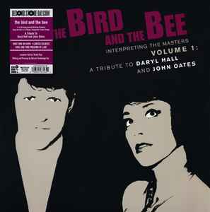 The Bird And The Bee - Interpreting The Masters Volume 1: A Tribute To Daryl Hall And John Oates