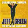 Jeff Green (9) - Debauched Cherub - The Definitive Collection