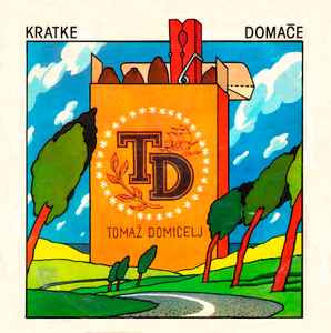Tomaž Domicelj - Kratke Domače album cover