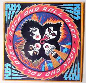 Kiss – Rock And Roll Over (1976, Vinyl) - Discogs