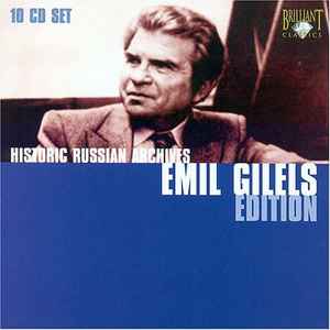 Emil Gilels - Historic Russian Archives • Emil Gilels Edition