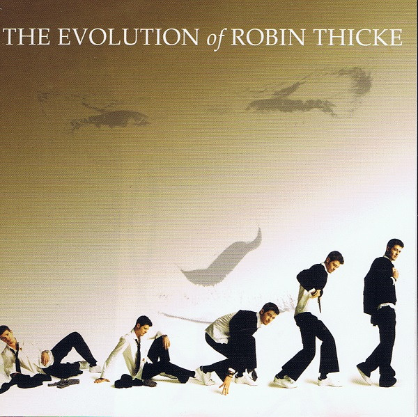 Robin Thicke - The Evolution Of Robin Thicke | Releases | Discogs