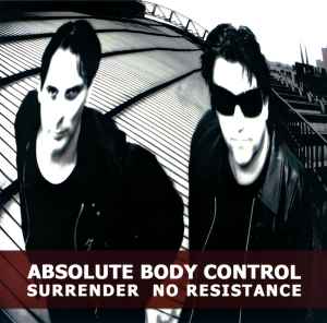 Surrender No Resistance - Absolute Body Control