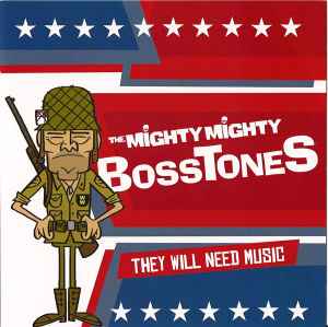 The Mighty Mighty Bosstones - They Will Need Music album cover