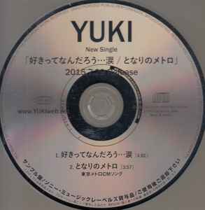 Yuki – 好きってなんだろう…涙 (2015, CD) - Discogs