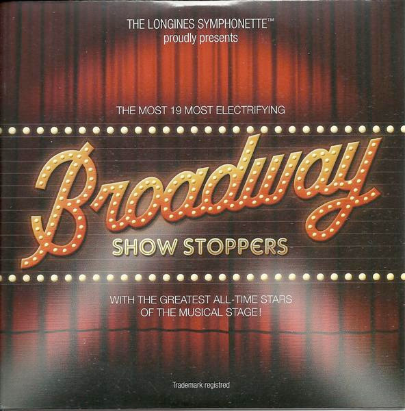 The Longines Symphonette Broadway Show Stoppers 2013 CD Discogs