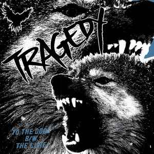 To The Dogs B/W The Lure - Tragedy